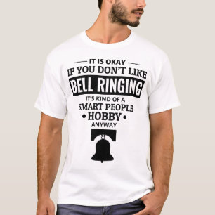 Camiseta Bell Ringer Ringing Colector Campanólogo Funny