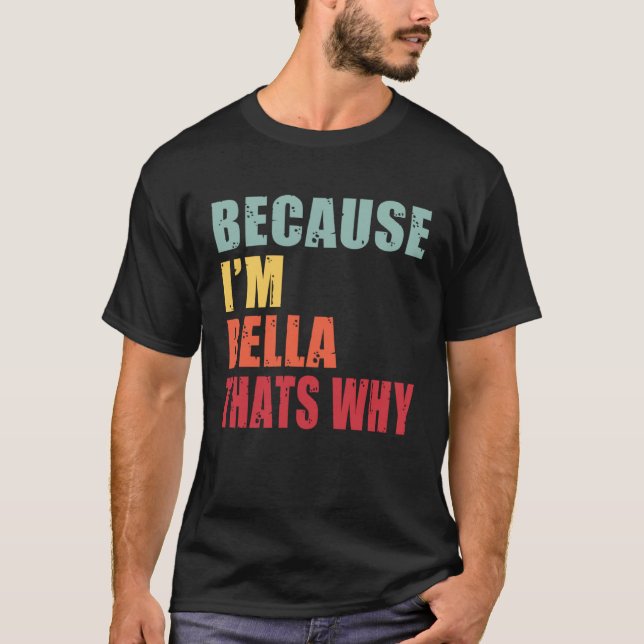 Camiseta Bella I m Everyone is Talking About Bella (Anverso)