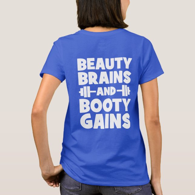 Camiseta Belleza, cerebros, ganancia de botín - Gimnasio de (Reverso)