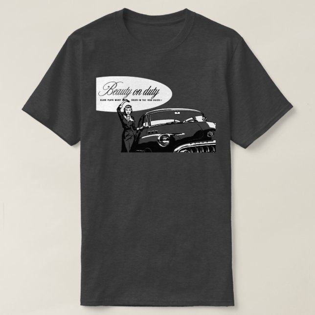 Camiseta BELLEZA DE 1950 EN DEBER Buick y TShirt (Diseño del anverso)