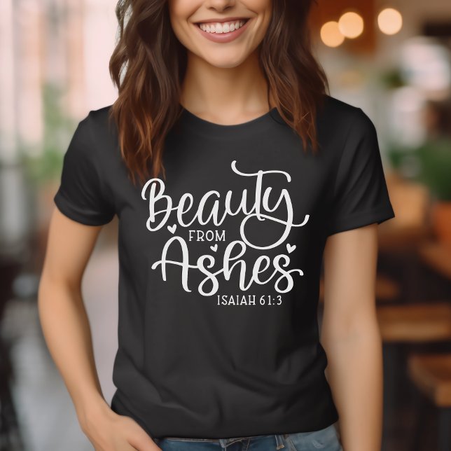 Camiseta Belleza de Ashes Isaiah 61:3 Inspirador (Beauty from Ashes Isaiah 61:3 Bible Verse Inspirational T-Shirt)
