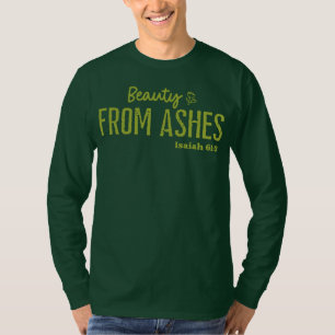 Camiseta Belleza de las cenizas Fe Cristiana
