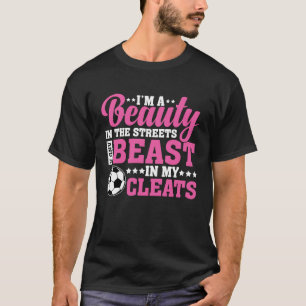Camiseta Belleza en la bestia de las calles en mis equipos 
