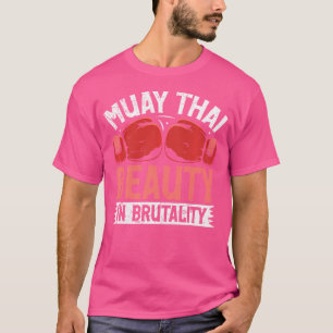 Camiseta Belleza Muay Thai En Brutalidad Muay Thai