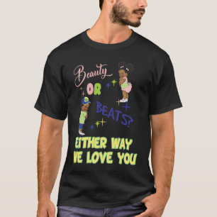 Camiseta Belleza o vence de cualquier manera que te amemos