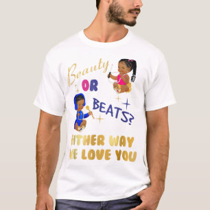 Camiseta Belleza o vence de cualquier manera que te amemos