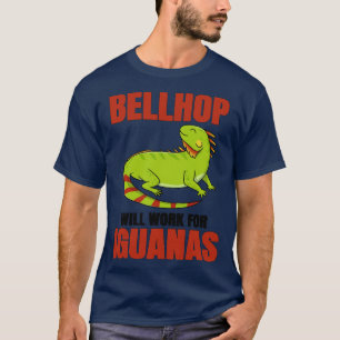 Camiseta Bellhop Trabajará Para Iguanas