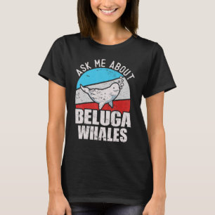 Camiseta Beluga Ballena blanca Mar Canario de ballena obser