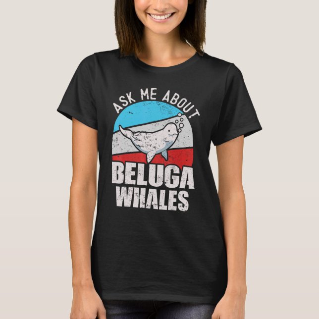 Camiseta Beluga Ballena blanca Mar Canario de ballena obser (Anverso)