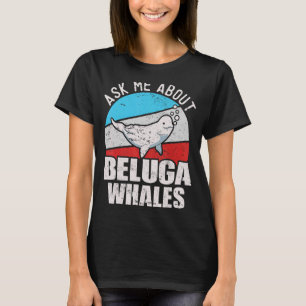 Camiseta Beluga Ballena blanca Mar Canario de ballena obser