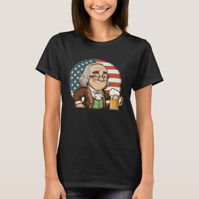 Camiseta Ben Beer 4th of July Benjamin Franklin Men Women U (Anverso)