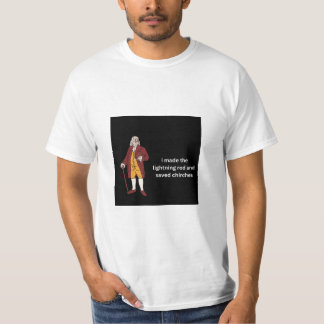 Camiseta Ben Franklin: hice el rayo y me salvé