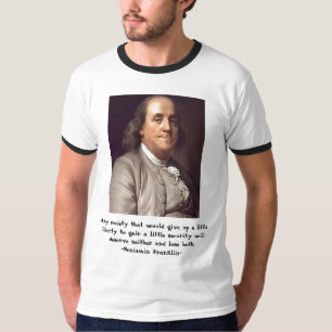 Camiseta Ben Franklin - libertad y cita de seguridad