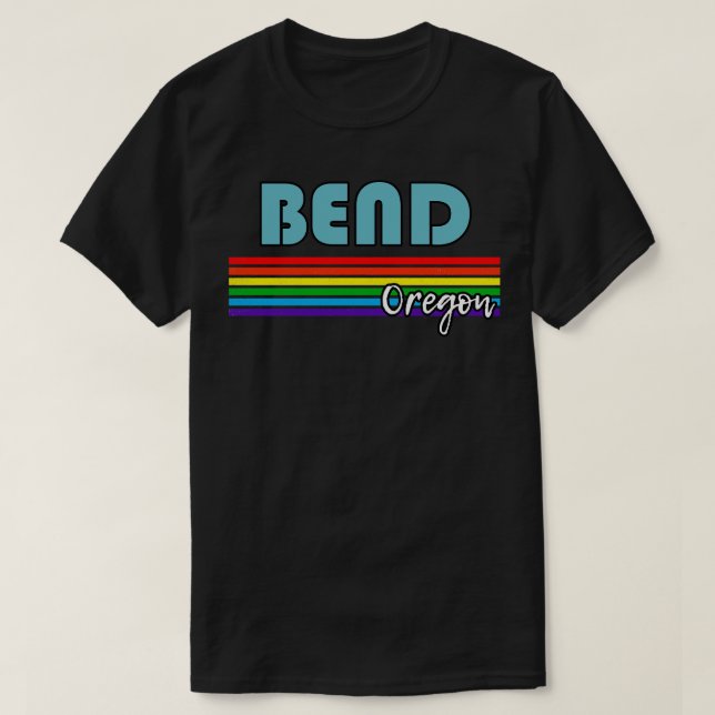 Camiseta Bend Oregon Orde Bend LGBT Gift LGBTQ Supporter (Diseño del anverso)