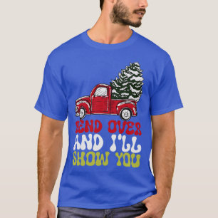 Camiseta Bend Over Y Te Encantaré De Mostrar Navidades Pare