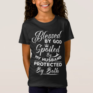 Camiseta Bendecida por Dios malcriada por mi marido protegi