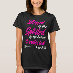 Camiseta Bendecida por Dios malcriada por mi marido protegi