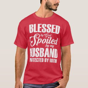 Camiseta Bendecida por Dios malcriada por mi marido protegi