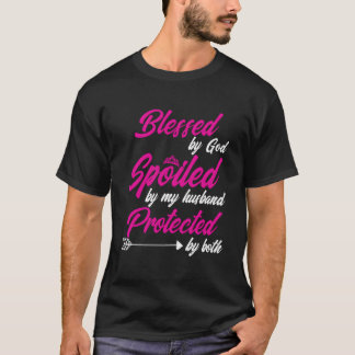 Camiseta Bendecida por Dios Mimada por Mi Esposo Protegida 