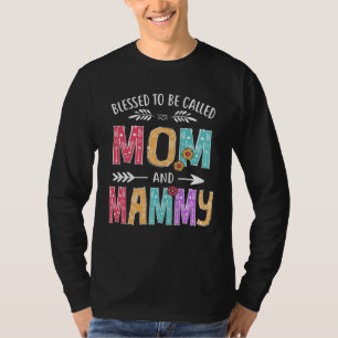 Camiseta Bendecida por ser llamada Mamá y Mammy  Abuela Mad