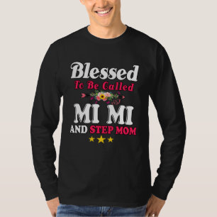 Camiseta Bendecida por ser llamada MiMi y madrastra Día de