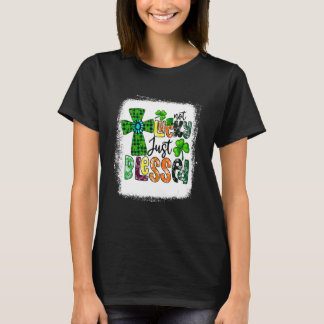 Camiseta Bendecido, no afortunado, solamente bendecido el D