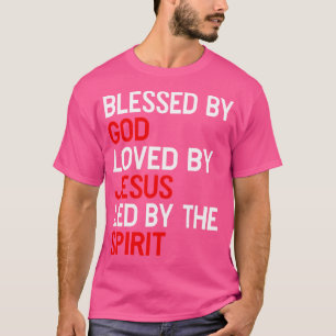 Camiseta Bendecido Por Dios Amado Por Jesús Encabezado Por 