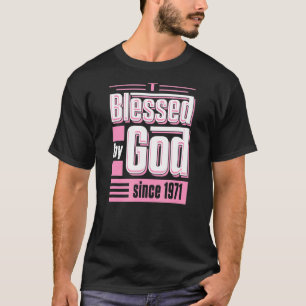 Camiseta Bendecido Por Dios Desde 1971 Nacimiento Temático 