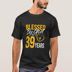 Camiseta Bendecido por Dios durante 39 años 30 cumpleaños L