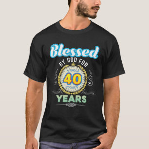 Camiseta Bendecido Por Dios Durante 40 Años 40 Años Desde L
