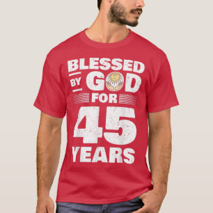 Camiseta Bendecido por Dios durante 45 años45º cumpleaños