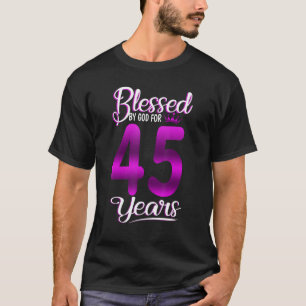 Camiseta Bendecido por Dios durante 45 años. 45º cumpleaños
