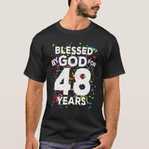 Camiseta Bendecido por Dios durante 48 años Feliz cumpleaño
