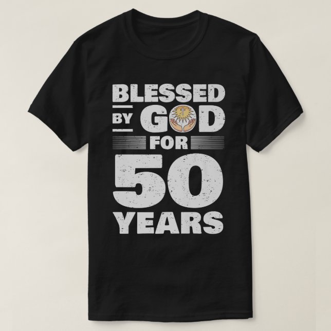 Camiseta Bendecido por Dios durante 50 años 50 cumpleaños (Diseño del anverso)