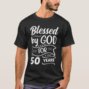 Camiseta Bendecido Por Dios Durante 50 Años Nacido En 1972