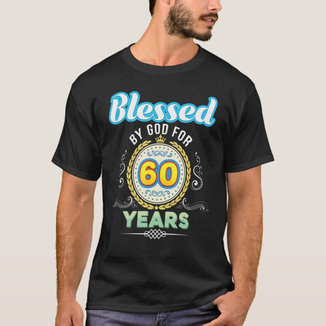 Camiseta Bendecido por Dios durante 60 años 60 años desde l (Anverso)