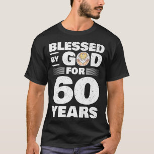 Camiseta Bendecido por Dios durante 60 años 60 cumpleaños