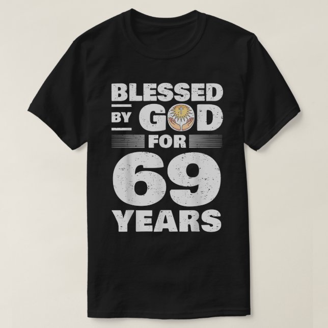 Camiseta Bendecido por Dios durante 69 años (Diseño del anverso)