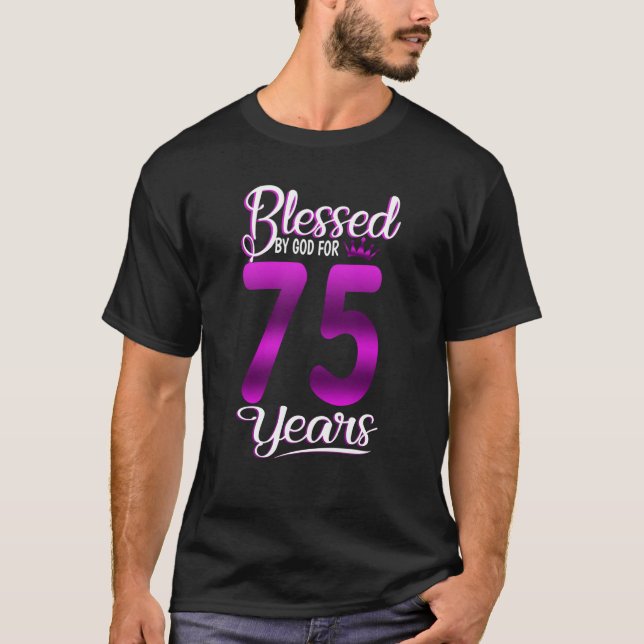 Camiseta Bendecido por Dios durante 75 años, 75 años, cuerv (Anverso)