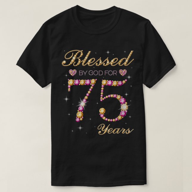 Camiseta Bendecido por Dios durante 75 años, 75 años, parte (Diseño del anverso)