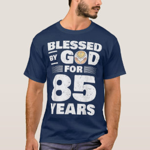 Camiseta Bendecido por Dios durante 85 años 85 cumpleaños