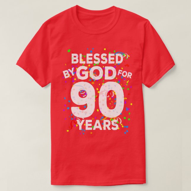 Camiseta Bendecido por Dios durante 90 años Feliz cumpleaño (Diseño del anverso)