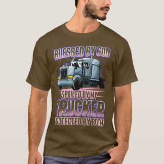 Camiseta Bendecido por Dios malcriado por mi camionero grac