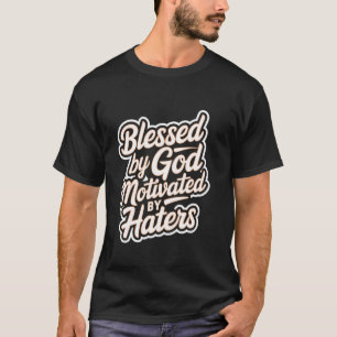 Camiseta Bendecido Por Dios Motivado Por La Positividad Del