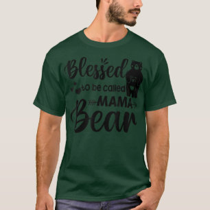 Camiseta Bendecido Por Ser Llamado Mama Bear 110