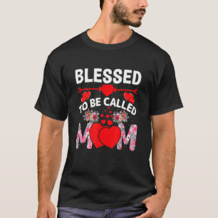 Camiseta Bendecido ser llamado Día de la Madre Feliz