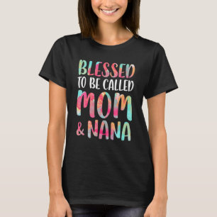 Camiseta Bendecido ser llamado Día de la Madre y Nana