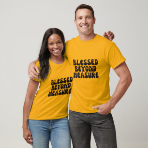 Camiseta Bendecido sin medida 