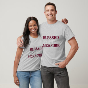 Camiseta Bendecido sin medida