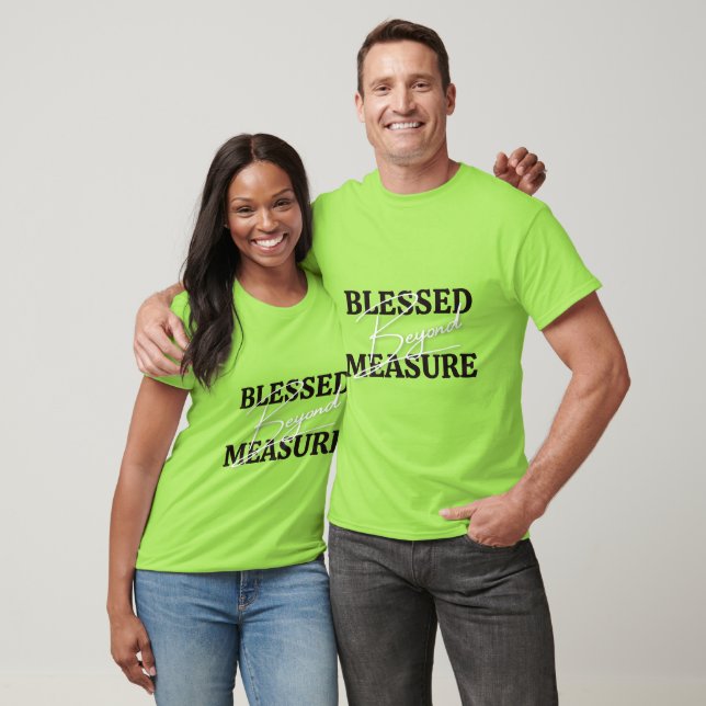 Camiseta Bendecido sin medida (Unisexo)